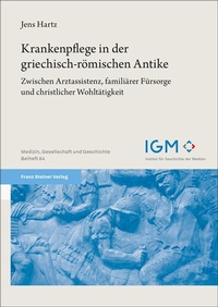 Abbildung von: Krankenpflege in der griechisch-römischen Antike - Franz Steiner Verlag