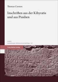 Abbildung von: Inschriften aus der Kibyratis und aus Pisidien - Franz Steiner Verlag