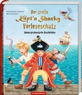 Cover: Der gro&szlig;e K&auml;pt'n Sharky Vorleseschatz - Coppenrath