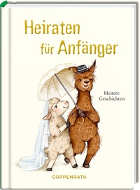 Enlarge image Cover: Heiraten für Anfänger - Coppenrath
