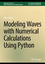 Cover: Modeling Waves with Numerical Calculations Using Python - Springer