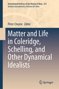 Cover: Matter and Life in Coleridge, Schelling, and Other Dynamical Idealists - Springer
