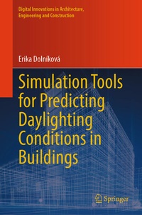 Enlarge image Cover: Simulation Tools for Predicting Daylighting Conditions in Buildings - Springer