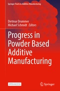 Cover: Progress in Powder Based Additive Manufacturing - Springer