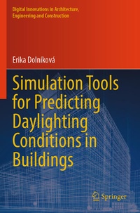 Enlarge image Cover: Simulation Tools for Predicting Daylighting Conditions in Buildings - Springer