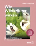 Abbildung von: Wie Wildkräuter wirken - Kneipp Verlag in Verlagsgruppe Styria GmbH & Co. KG