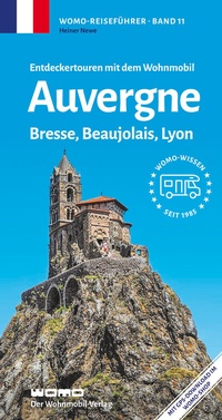 Abbildung von: Entdeckertouren mit dem Wohnmobil Auvergne, Bresse, Beaujolais, Lyon - Womo