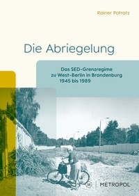 Abbildung von: Die Abriegelung - Metropol-Verlag