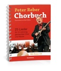 Cover: Peter Reber Chorbuch - Helvetia Verlag