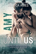Cover: Until Us: Amy - Romance Edition