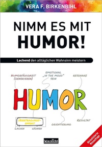 Abbildung von: Nimm es mit Humor! - Klarsicht Verlag
