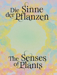 Abbildung von: Senses of Plants / Die Sinne der Pflanzen - DISTANZ Verlag