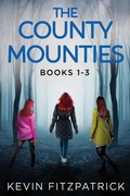 Cover: The County Mounties - Books 1-3 - Next Chapter