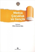 Cover: Medya, Cocukluk ve Genclik - Ankara &Uuml;niversitesi Yayinlari