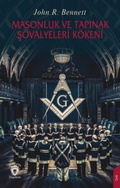 Cover: Masonluk ve Tapinak S&ouml;valyeleri K&ouml;keni - Dorlion Yayinevi