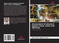 Abbildung von: Assessment of physical agents (heat, noise and lighting) - Our Knowledge Publishing