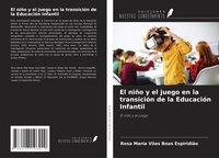 Abbildung von: El niño y el juego en la transición de la Educación Infantil - Ediciones Nuestro Conocimiento