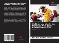 Abbildung von: Children and play in the transition from Early Childhood Education - Our Knowledge Publishing