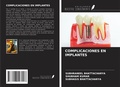 Cover: COMPLICACIONES EN IMPLANTES - Ediciones Nuestro Conocimiento
