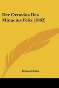 Cover: Der Octavius Des Minucius Felix (1882) - Kessinger Publishing