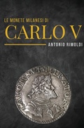Cover: Le monete milanesi di Carlo V - Youcanprint