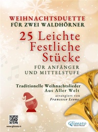 Abbildung von: Weihnachtsduette für zwei Waldhörner - 25 Leichte Stücke für Anfänger und Mittelstufe - Glissato Edizioni Musicali