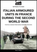 Cover: Italian armoured units in France during the second world war - Soldiershop