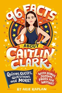 Abbildung von: 96 Facts About Caitlin Clark - Grosset & Dunlap