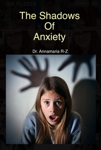 Abbildung von: The Shadows Of Anxiety - Annamaria R-Z