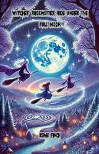 Enlarge image Cover: Witches' Broomstick Ride Under the Full Moon - Good Child Bookstore