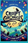 Cover: Creepy Chronicles - Grayson Todd