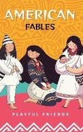 Cover: American Fables - Playful Friends