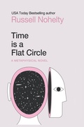 Cover: Time is a Flat Circle - Russell Nohelty