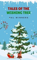 Cover: Tales of the Wishing Tree (Bright Futures, #1) - Hal Winners