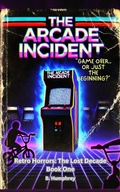 Cover: The Arcade Incident - B. Humphrey