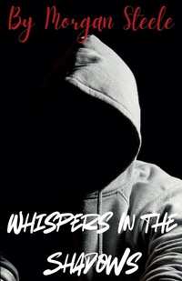 Enlarge image Cover: Whispers in the Shadows - Morgan Steele