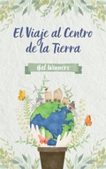 Cover: El Viaje al Centro de la Tierra (Bright Futures, #1) - Hal Winners