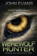 Cover: Werewolf Hunter (Tobias Halson: Hunter, #2) - Rowan Prose Publishing