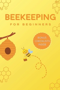 Abbildung von: Beekeeping for Beginners - Reynard Austin