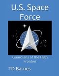 Cover: U.S. Space Force - TD Barnes