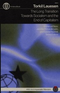 Cover: The Long Transition Towards Socialism and the End of Capitalism - Iskra Books