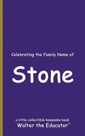 Cover: Celebrating the Family Name of Stone - Silent King Books