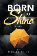 Cover: Born to Shine - Xlibris Us