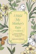 Cover: I Held My Mother's Pain - Balboa Press