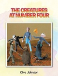 Cover: The Creatures at Number Four - AuthorHouse