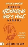 Cover: The Official Summary of Secrets to Stewarding God's Voice in a New Era - Destiny Image Incorporated