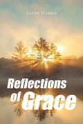 Cover: Reflections of Grace - Christian Faith Publishing