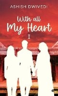 Cover: With all My Heart - Notion Press