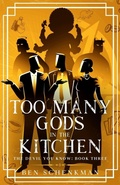 Cover: Too Many Gods in the Kitchen - Caffeinated Terrier Press