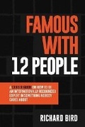 Cover: Famous with 12 People - Bird & Bird Media LLC